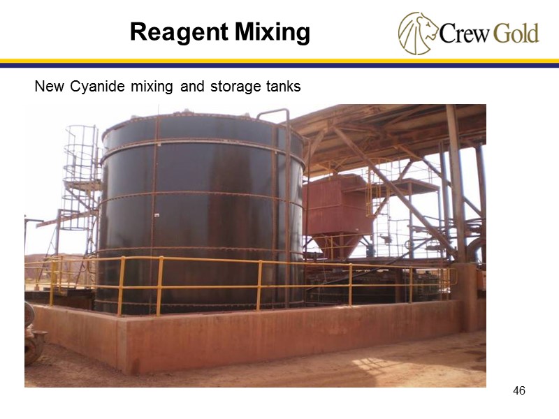46 Reagent Mixing New Cyanide mixing and storage tanks